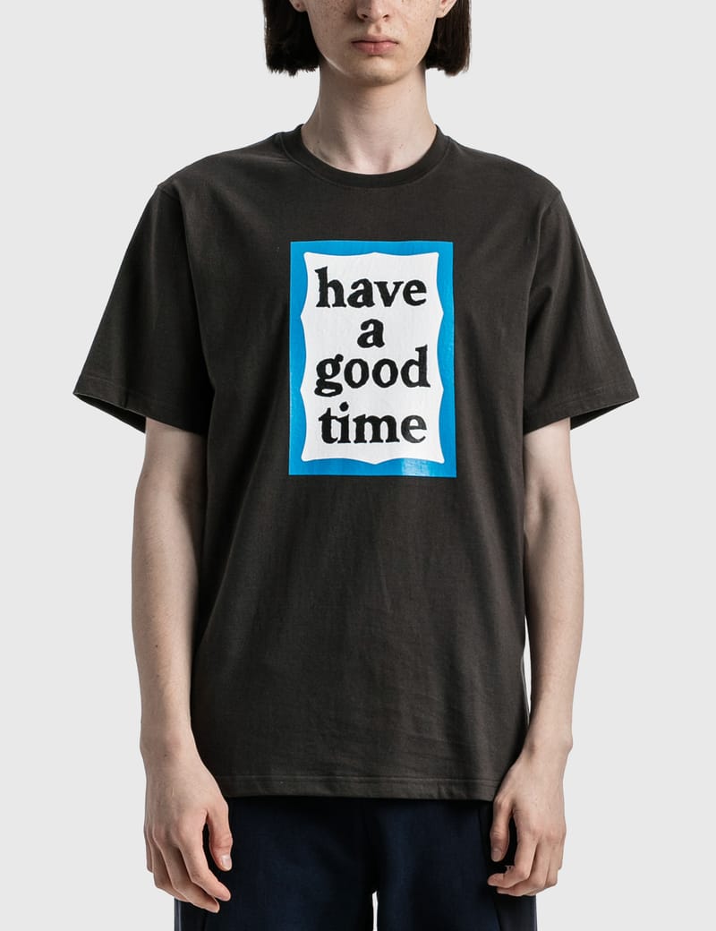 Have A Good Time - ミニフレーム Tシャツ | HBX - ハイプビースト