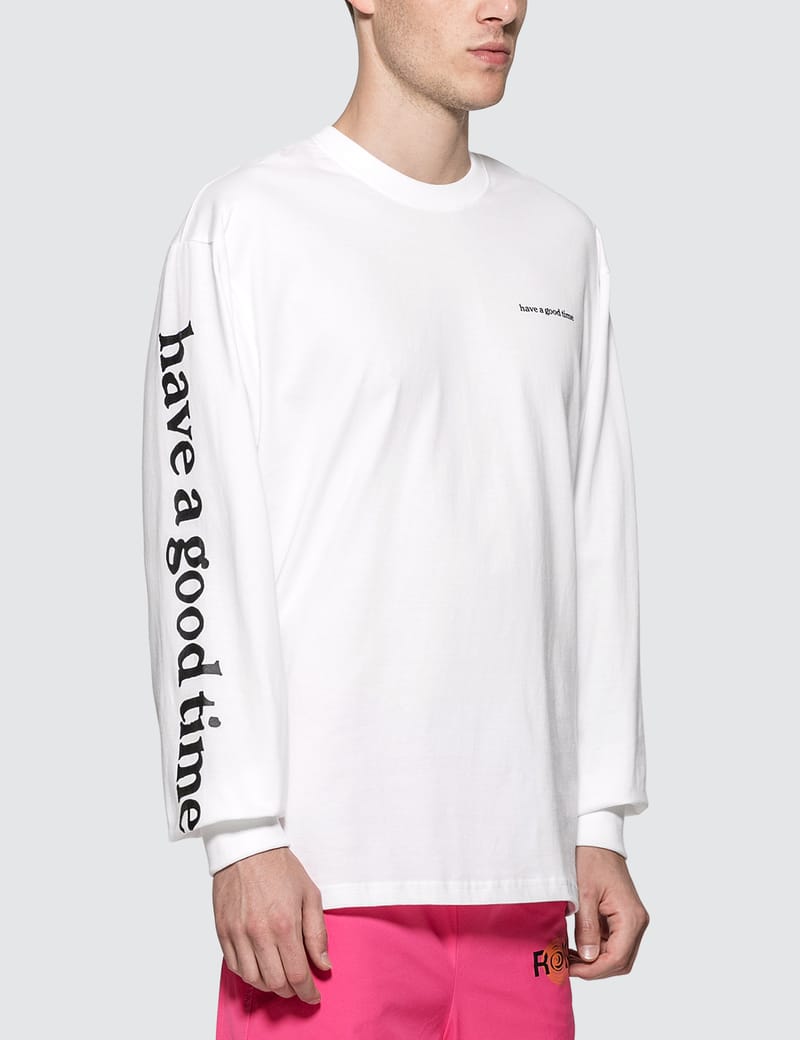 Have A Good Time - Arm Side Logo Long Sleeve T-shirt | HBX