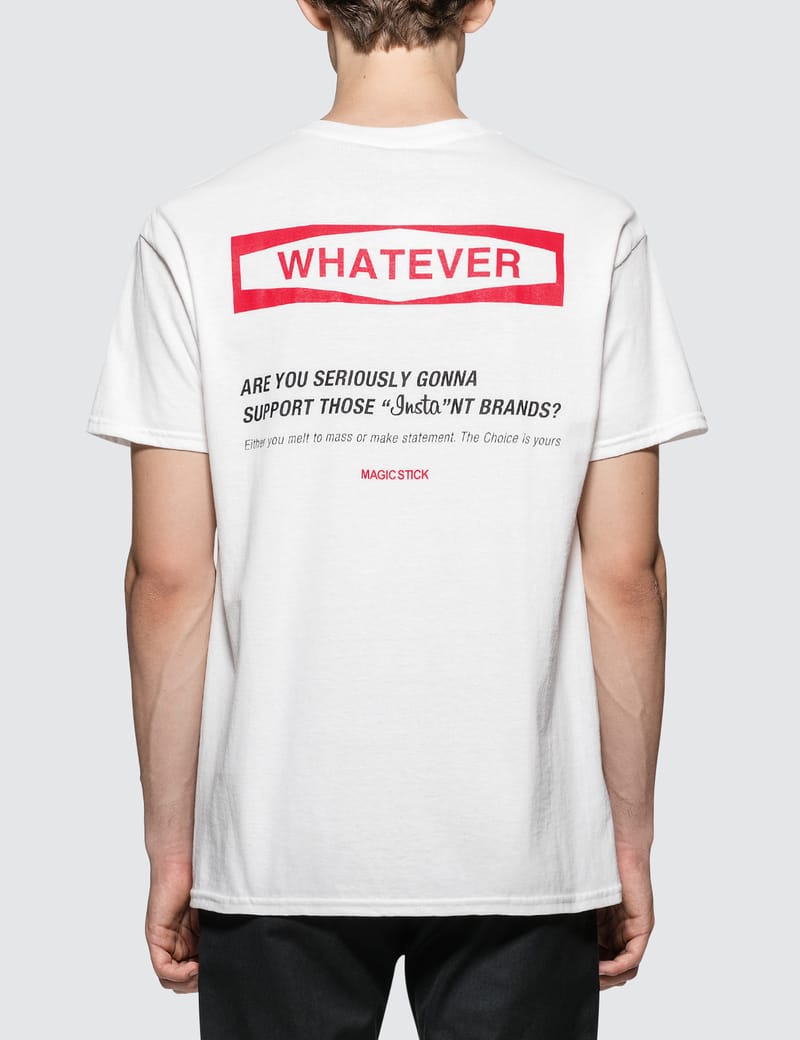 Magic Stick - Whatever S/S T-Shirt | HBX - ハイプビースト