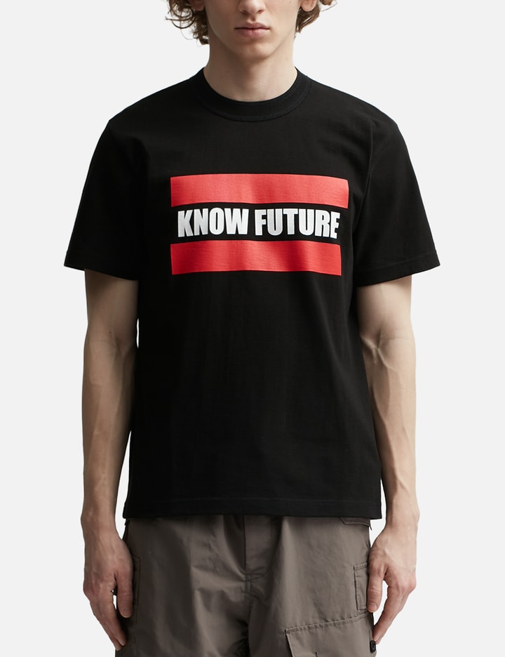 Sacai - KNOW FUTURE T-Shirt | HBX