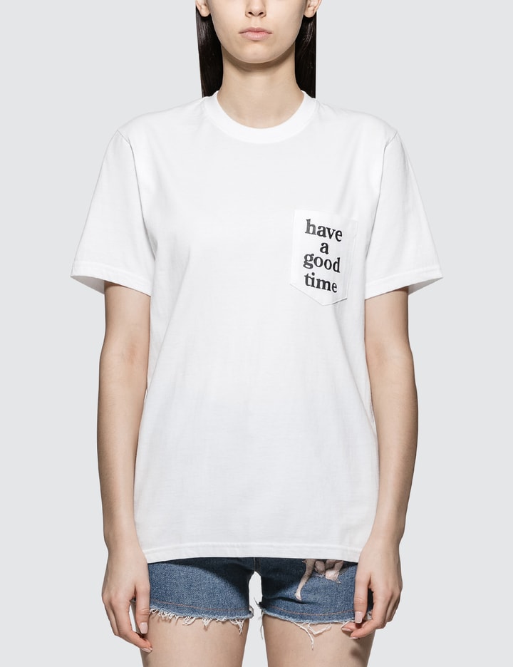 Have A Good Time - Logo Pocket Short Sleeve T-shirt | HBX - Globally ...